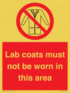 Lab coats must not be worn in this area